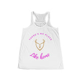 "No Place Like Home"  Flowy Racerback Tank